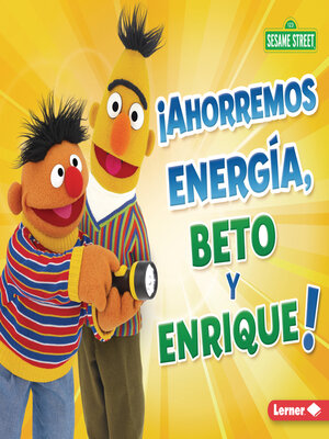 cover image of ¡Ahorremos energía, Beto y Enrique!